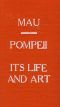 [Gutenberg 42715] • Pompeii, Its Life and Art